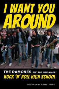 I Want You around : The Ramones and the Making of Rock 'n' Roll High School
