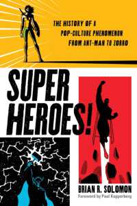 Superheroes! : The History of a Pop-Culture Phenomenon from Ant-Man to Zorro