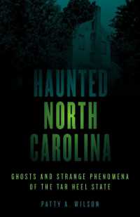 Haunted North Carolina : Ghosts and Strange Phenomena of the Tar Heel State (Haunted Series) （2ND）