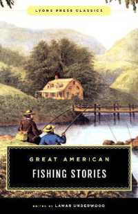 Great American Fishing Stories : Lyons Press Classics (Lyons Press Classics)