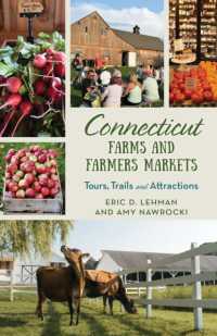 Connecticut Farms and Farmers Markets : Tours, Trails and Attractions (Farms and Farmers Markets)