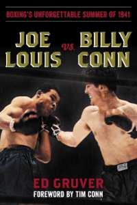 Joe Louis vs. Billy Conn : Boxing's Unforgettable Summer of 1941