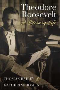 Theodore Roosevelt : A Literary Life