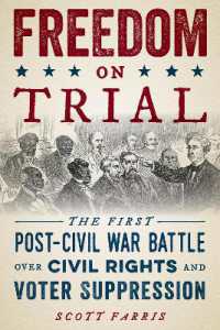 Freedom on Trial : The First Post-Civil War Battle over Civil Rights and Voter Suppression