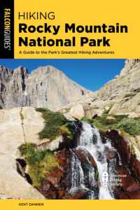 Hiking Rocky Mountain National Park : Including Indian Peaks Wilderness (Regional Hiking Series) （11TH）