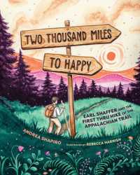 Two Thousand Miles to Happy : Earl Shaffer and the First Thru Hike of the Appalachian Trail
