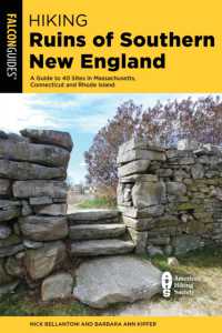 Hiking Ruins of Southern New England : A Guide to 40 Sites in Connecticut, Massachusetts, and Rhode Island