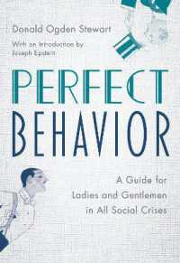Perfect Behavior : A Guide for Ladies and Gentlemen in All Social Crises （Board Book）