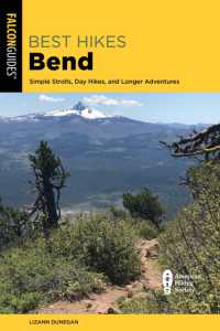 Best Hikes Bend : Simple Strolls, Day Hikes, and Longer Adventures （2ND）
