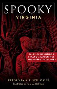 Spooky Virginia : Tales of Hauntings, Strange Happenings, and Other Local Lore (Spooky) （2ND）