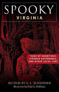 Spooky Virginia : Tales of Hauntings, Strange Happenings, and Other Local Lore (Spooky) （2ND）