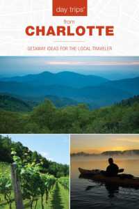 Day Trips® from Charlotte : Getaway Ideas for the Local Traveler (Day Trips Series) （2ND）