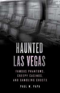 Haunted Las Vegas : Famous Phantoms, Creepy Casinos, and Gambling Ghosts (Haunted) （2ND）