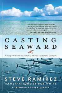 Casting Seaward : Fishing Adventures in Search of America's Saltwater Gamefish