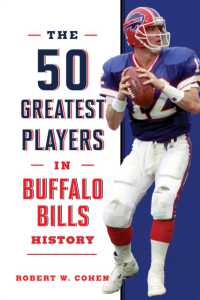 The 50 Greatest Players in Buffalo Bills History (50 Greatest Players)