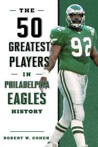 The 50 Greatest Players in Philadelphia Eagles History (50 Greatest Players)
