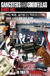 Gangsters and Goodfellas : The Mob, Witness Protection, and Life on the Run （New）