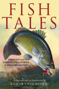 Fish Tales : Timeless and Compelling Stories of Anglers and Fish