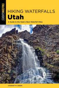 Hiking Waterfalls Utah : A Guide to the State's Best Waterfall Hikes (Hiking Waterfalls)
