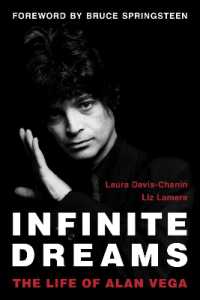 Infinite Dreams : The Life of Alan Vega