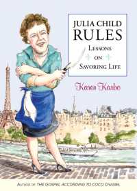 Julia Child Rules : Lessons on Savoring Life