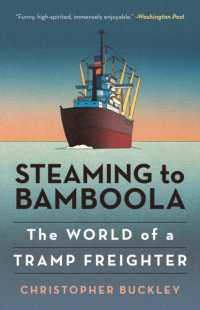 Steaming to Bamboola : The World of a Tramp Freighter