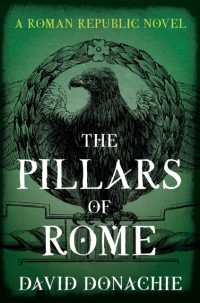 The Pillars of Rome : A Roman Republic Novel (Republic)