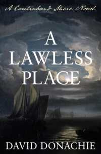 A Lawless Place : A Contraband Shore Novel (The Contraband Shore)