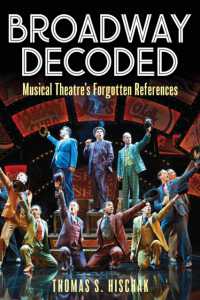 Broadway Decoded : Musical Theatre's Forgotten References