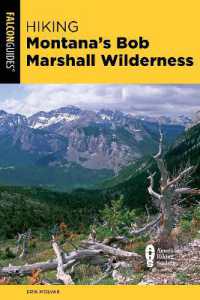 Hiking Montana's Bob Marshall Wilderness (Regional Hiking Series) （2ND）