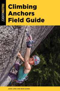 Climbing Anchors Field Guide (Climbing Mountains Series) （3RD）