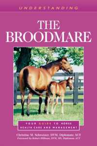 Understanding the Broodmare : Your Guide to Horse Health Care and Management