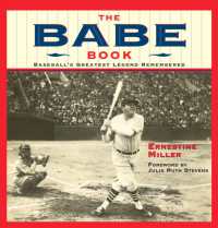 Babe Book : Baseball's Greatest Legend Remembered -- Paperback / softback