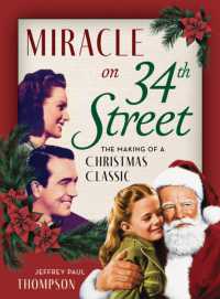 Miracle on 34th Street : The Making of a Christmas Classic
