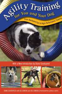 Agility Training for You and Your Dog : From Backyard Fun to High-Performance Training （2ND）