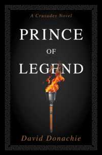 Prince of Legend : A Crusades Novel (Crusades)