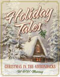 Holiday Tales : Christmas in the Adirondacks
