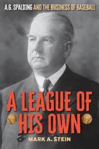 A League of His Own : A.G. Spalding and the Business of Baseball