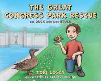 The Great Congress Park Rescue : The Duck Who Got Stuck