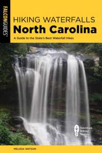 Hiking Waterfalls North Carolina: A Guide to the State's Best Waterfall Hikes (Hiking Waterfalls) （3RD）