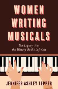 Women Writing Musicals : The Legacy That the History Books Left Out