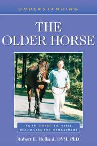 Understanding the Older Horse : Your Guide to Horse Health Care and Management (Understanding Horse Care)