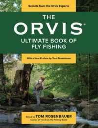 The Orvis Ultimate Book of Fly Fishing : Secrets from the Orvis Experts