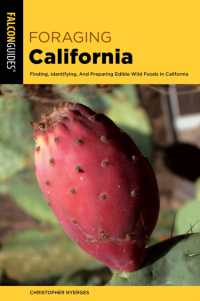 Foraging California : Finding, Identifying, and Preparing Edible Wild Foods in California (Foraging Series) （3RD）