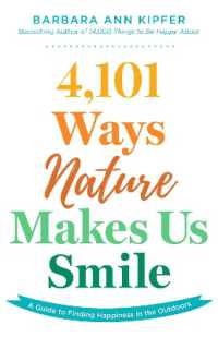 4,101 Ways Nature Makes Us Smile : A Pocket Guide to Finding Happiness in the Outdoors