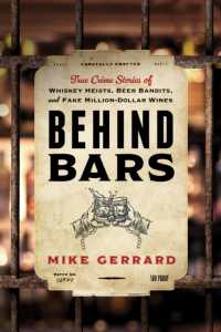 Behind Bars : True Crime Stories of Whiskey Heists, Beer Bandits, and Fake Million-Dollar Wines