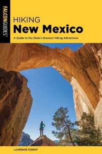 Hiking New Mexico : A Guide to the State's Greatest Hiking Adventures (Hiking New Mexico) （5TH）