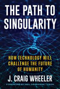 The Path to Singularity : How Technology Will Challenge the Future of Humanity