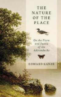 The Nature of the Place : On the Flora and Fauna of the Adirondacks