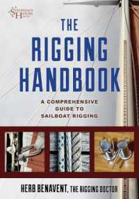 The Rigging Handbook : A Comprehensive Guide to Sailboat Rigging (Sheridan House Guides to Boat Maintenance)